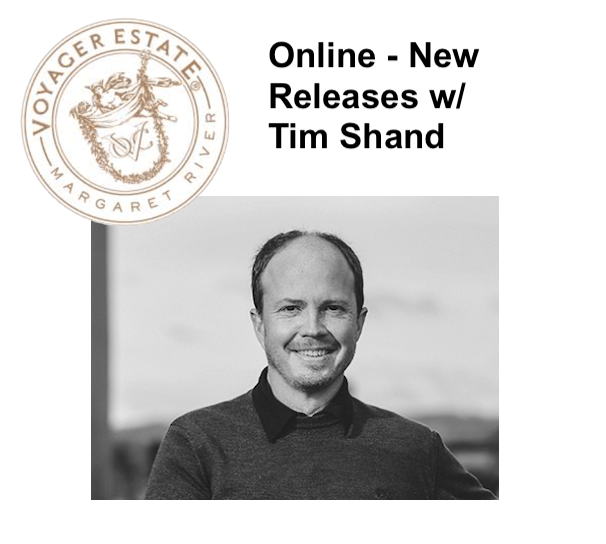 (image for) Online Voyager Tasting w/ Winemaker Tim Shand - Thurs 4 June @ 7pm - Fast Track Early Pricing